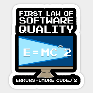 First Law Of Software Quality EMC Sticker